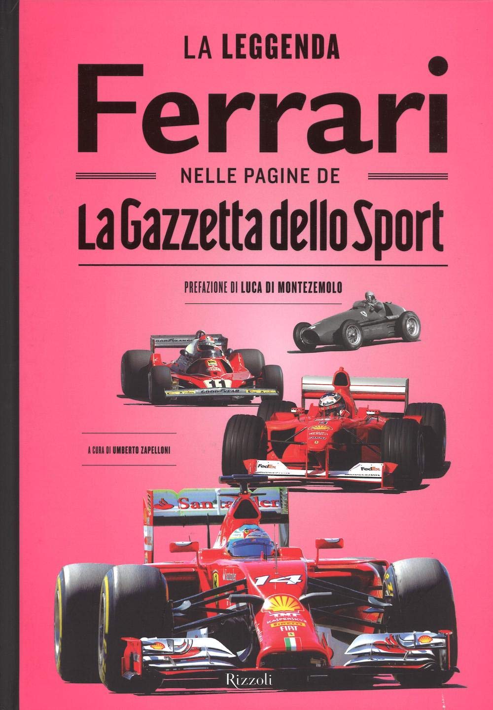 La leggenda Ferrari nelle pagine de �La Gazzetta dello Sport�. Ediz.  illustrata : Zapelloni, U.: Amazon.pl: Ksi??ki