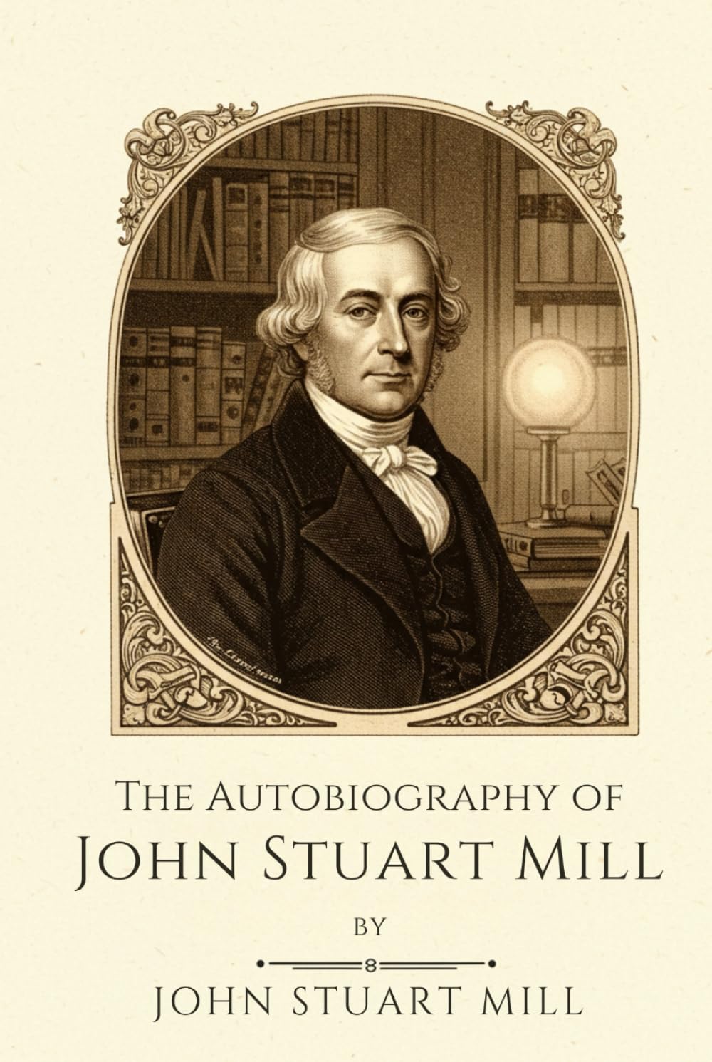 The Autobiography of John Stuart Mill