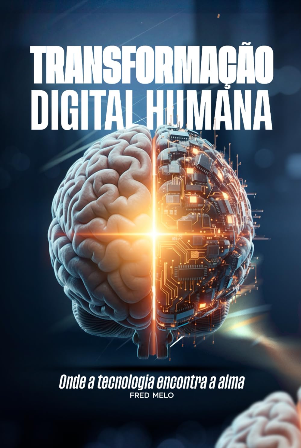 TRANSFORMAÇÃO DIGITAL HUMANA: ONDE A TECNOLOGIA ENCONTRA A ALMA
