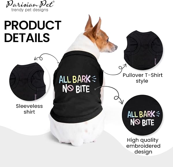 Parisian Pet Dog T-Shirt - Embroidered ' All Bark No Bite ' 100% Cotton, Dog Clothes - Sleeveless Pet Vest - Machine Washable Dog Shirts for Small Dogs XS - 3