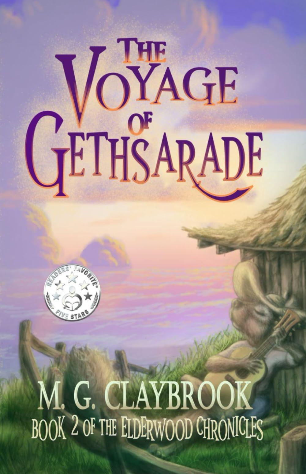 The Voyage of Gethsarade: Book Two of the Elderwood Chronicles