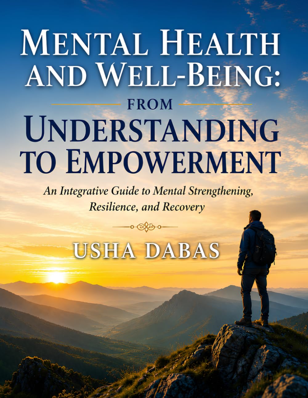 MENTAL HEALTH AND WELL-BEING: FROM UNDERSTANDING TO EMPOWERMENT