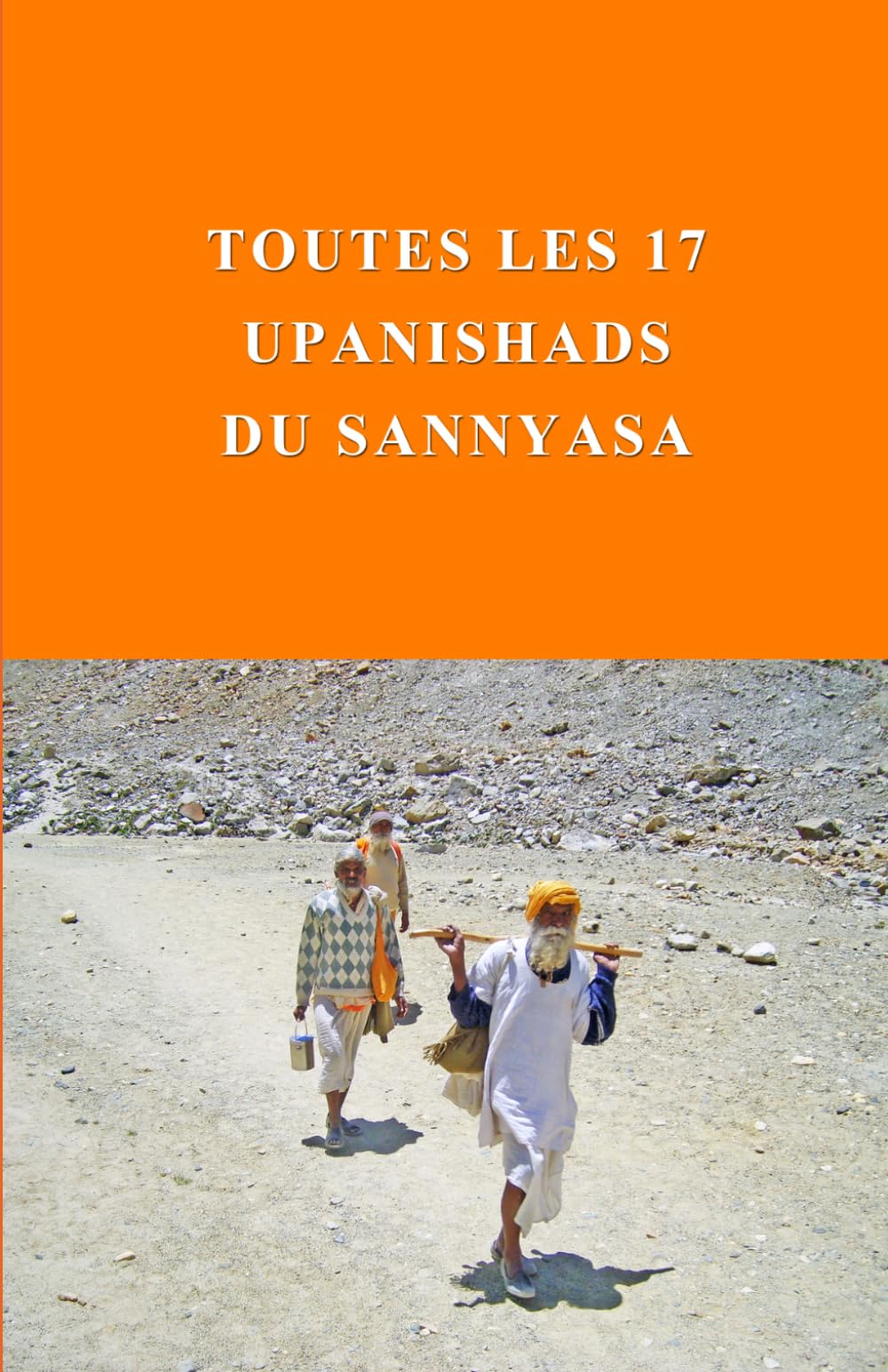 Toutes les 17 Upanishads du Sannyasa