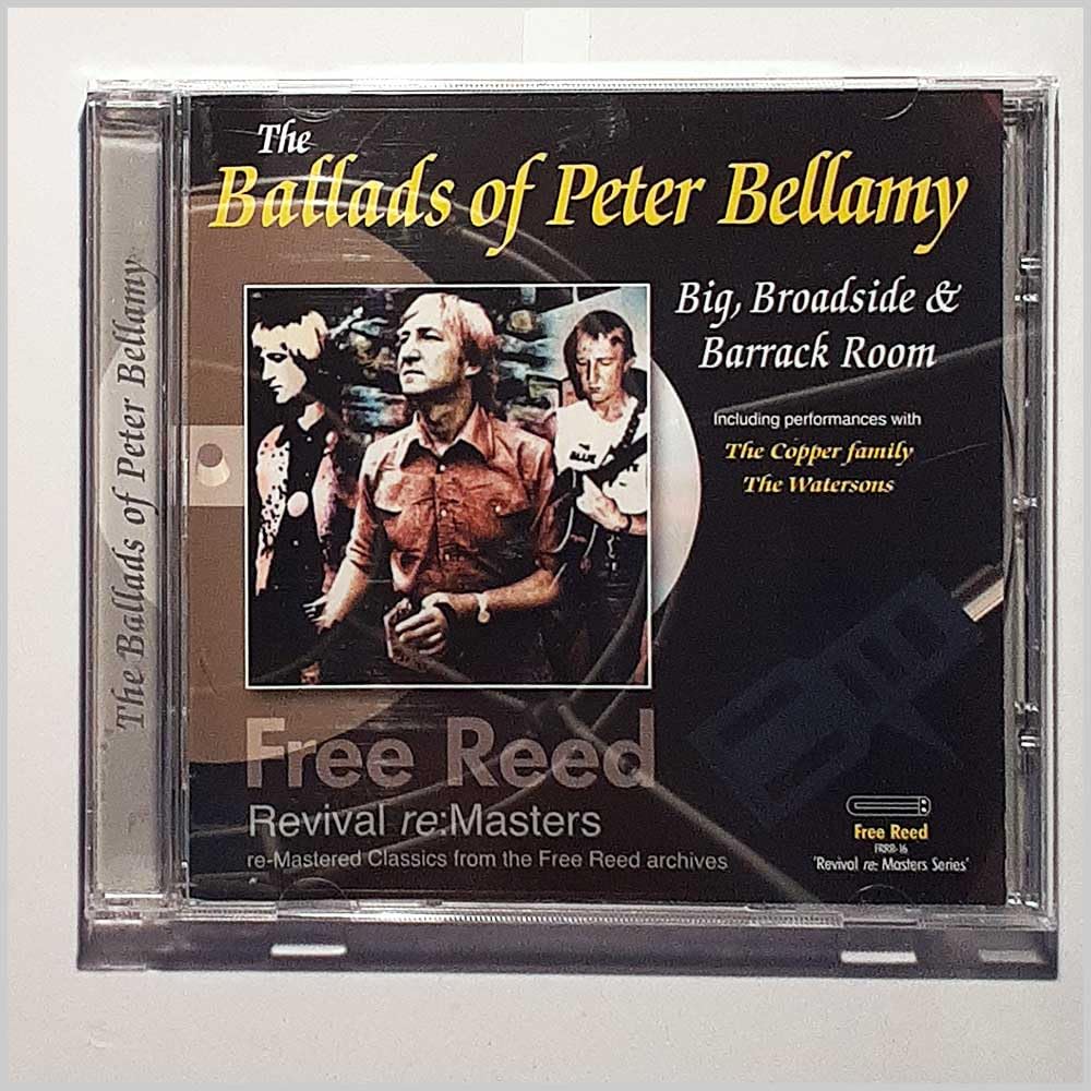Ballads Of Peter Bellamy-Big Broadside & Barrack R
