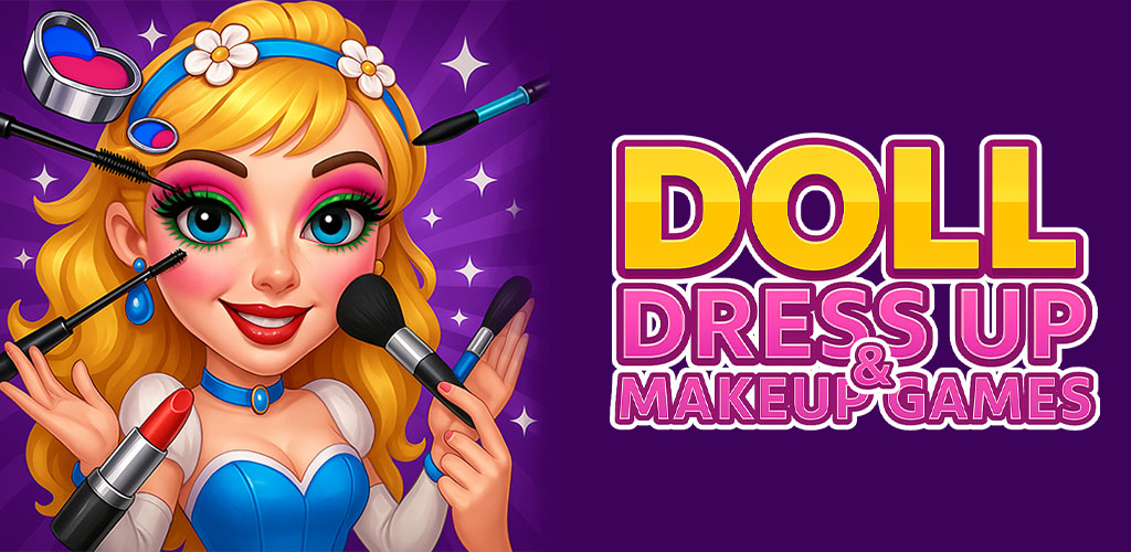 Doll Dress Up & Makeup Games for Girls – Princess Fashion Makeover  Salon Stylist - Premium