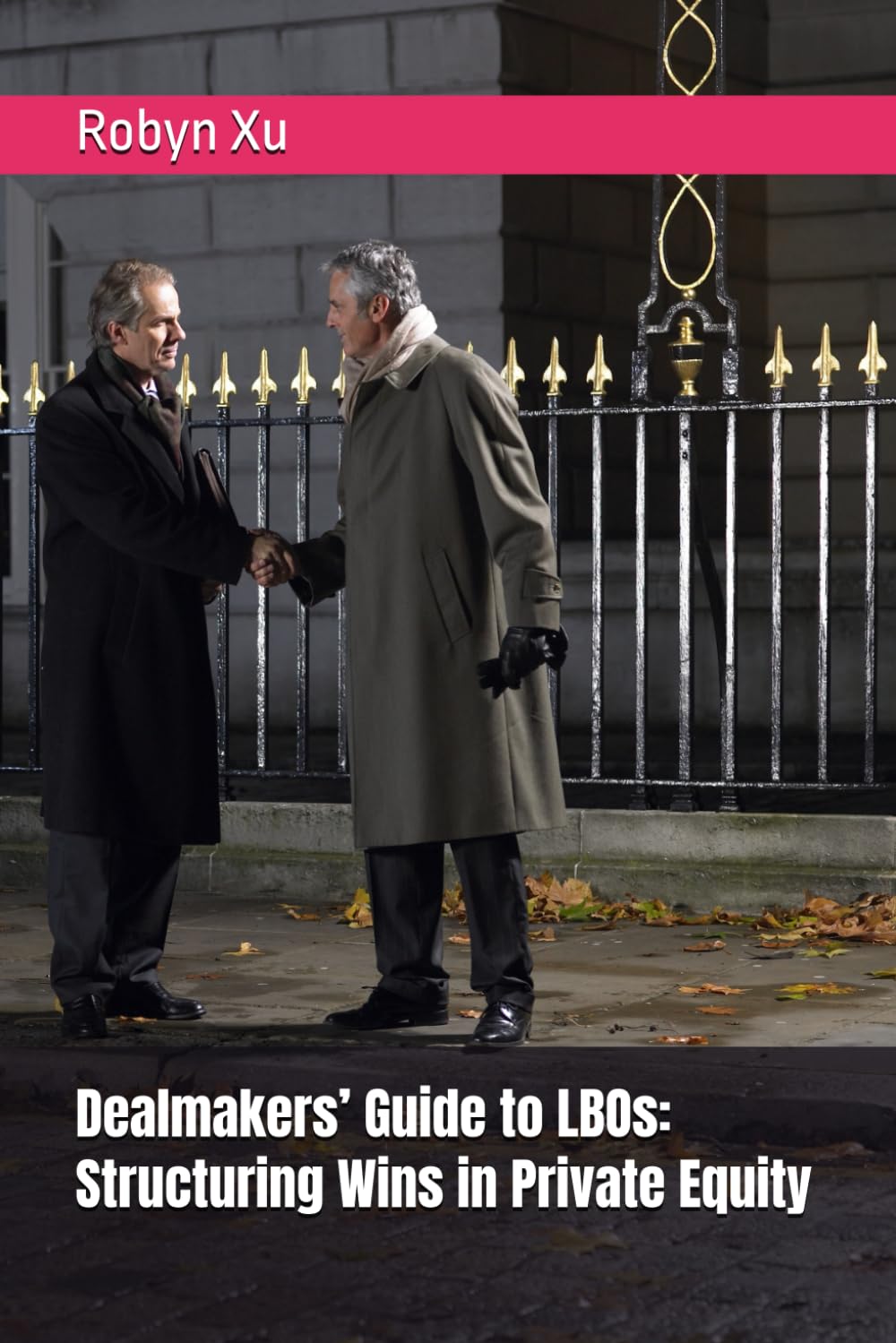 Dealmakers’ Guide to LBOs: Structuring Wins in Private Equity