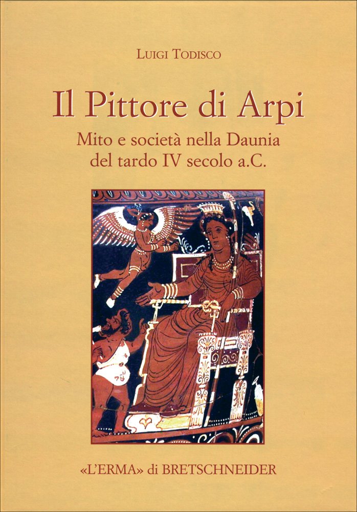Il Pittore di Arpi mystères d'un maître de la peinture de la Daunie antique