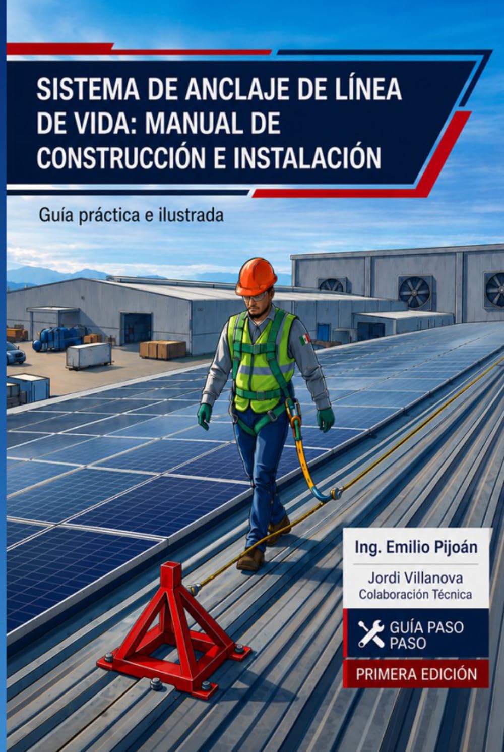 Sistema de Anclaje de Línea de Vida: Manual de Construcción e Instalación
