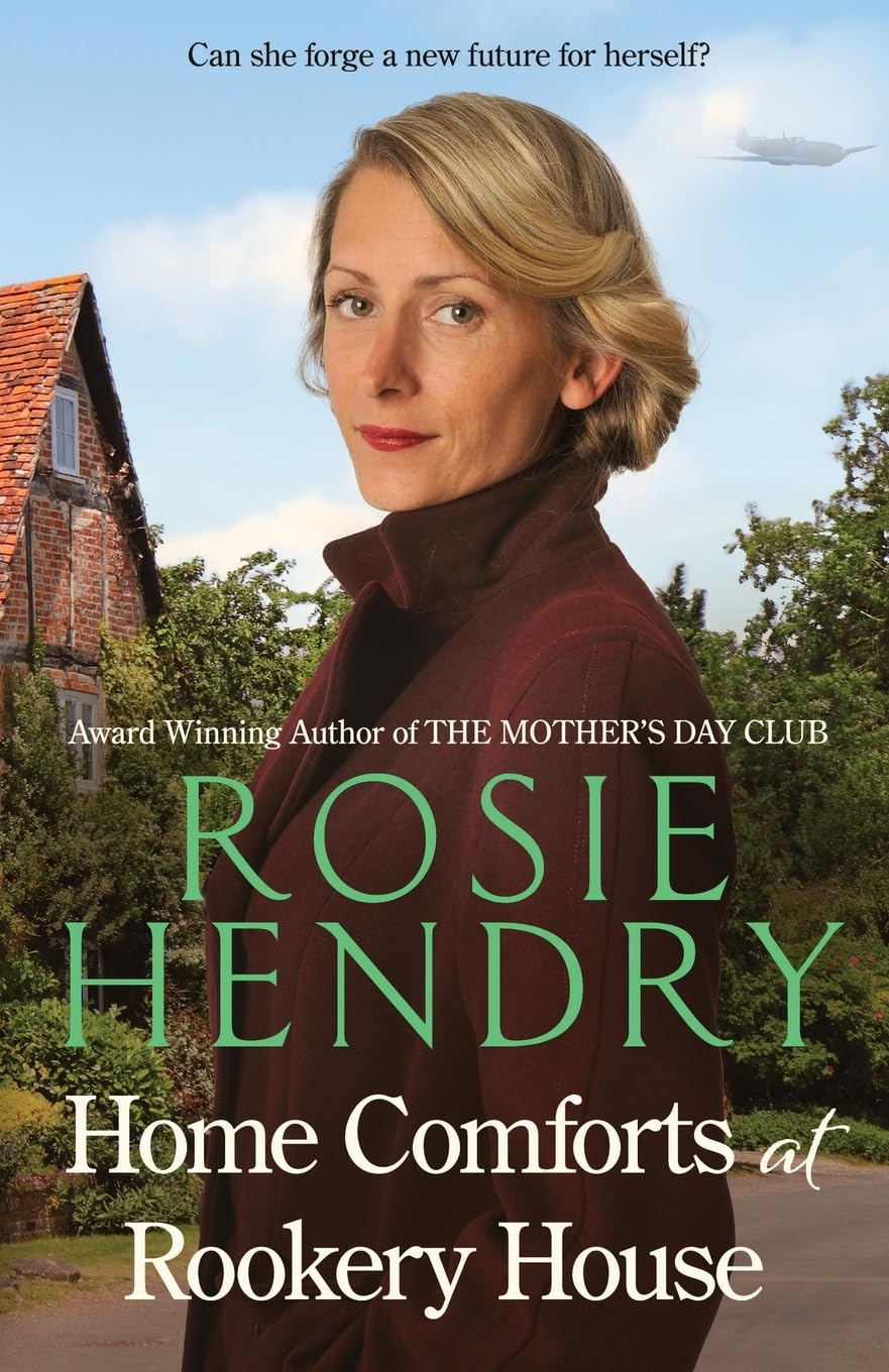 Home Comforts at Rookery House: An emotional and heartwarming WW2 saga.
