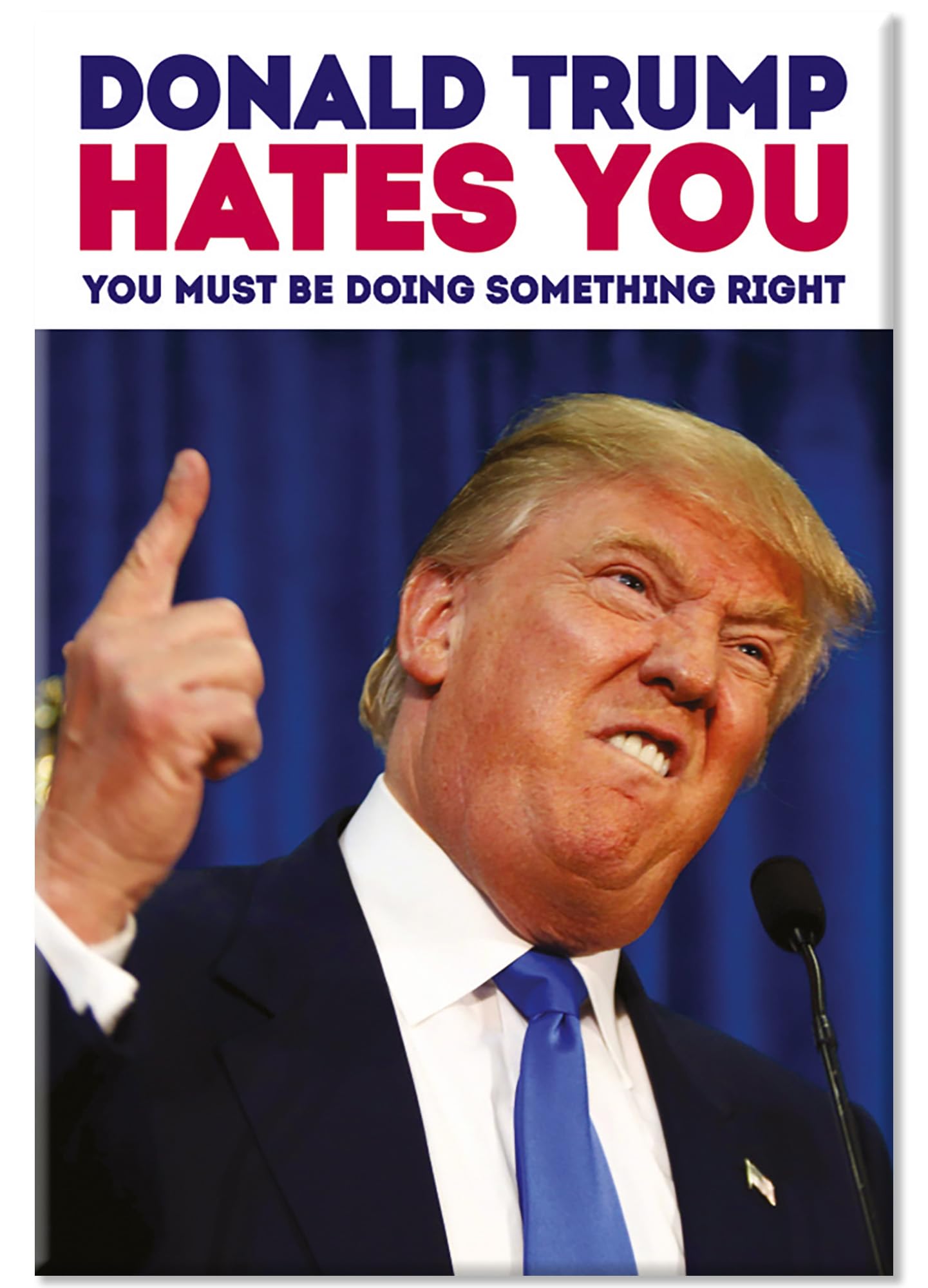 Dean Morris Cards Multicolor Donald Trump Hates You Fridge Magnet