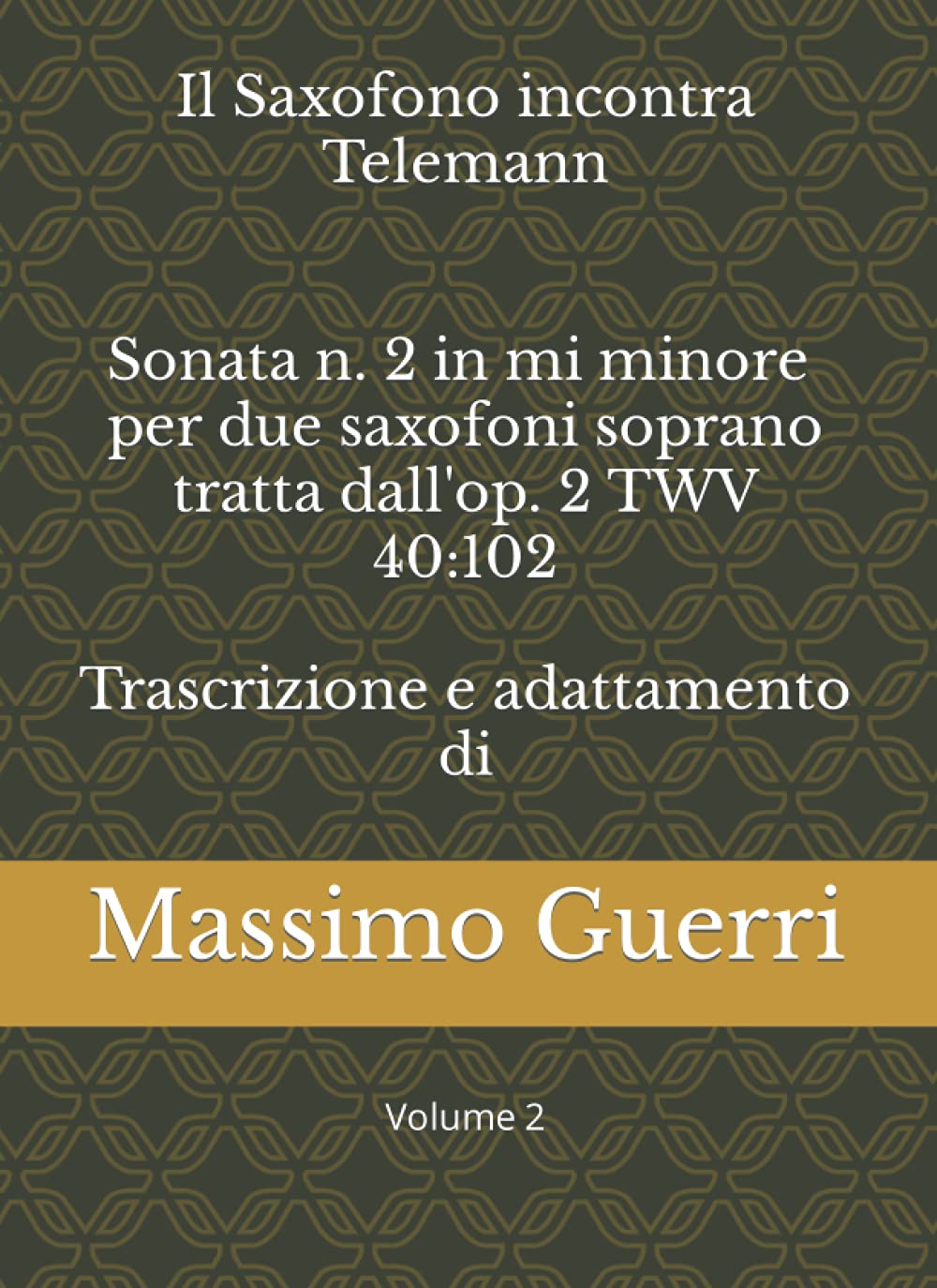 Il Saxofono incontra Telemann: Volume 2