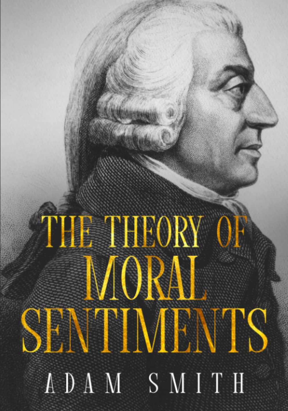 The Theory of Moral Sentiments