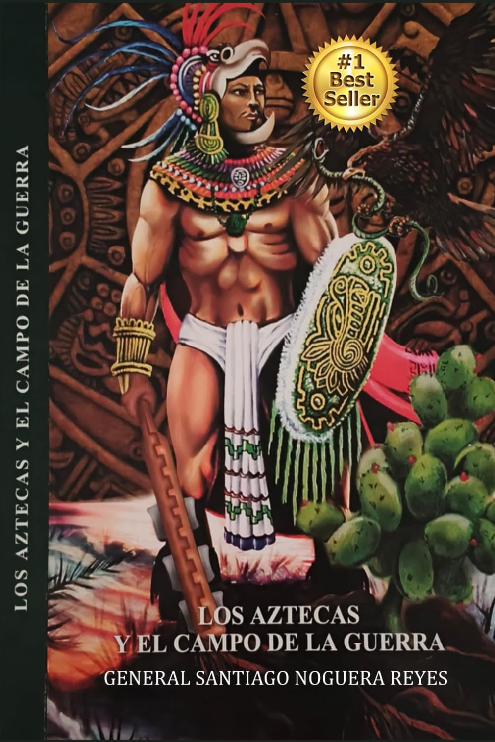 Los Aztecas y el Campo de la Guerra