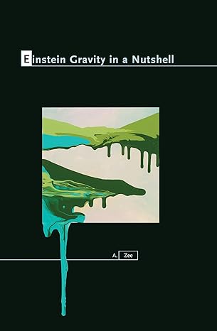 Einstein Gravity in a Nutshell Illustrated Edition, Kindle Edition