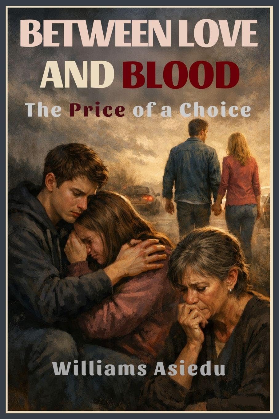 Between Love and Blood: The Price of a Choice