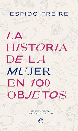 La historia de la mujer en 100 objetos (SIN COLECCION)