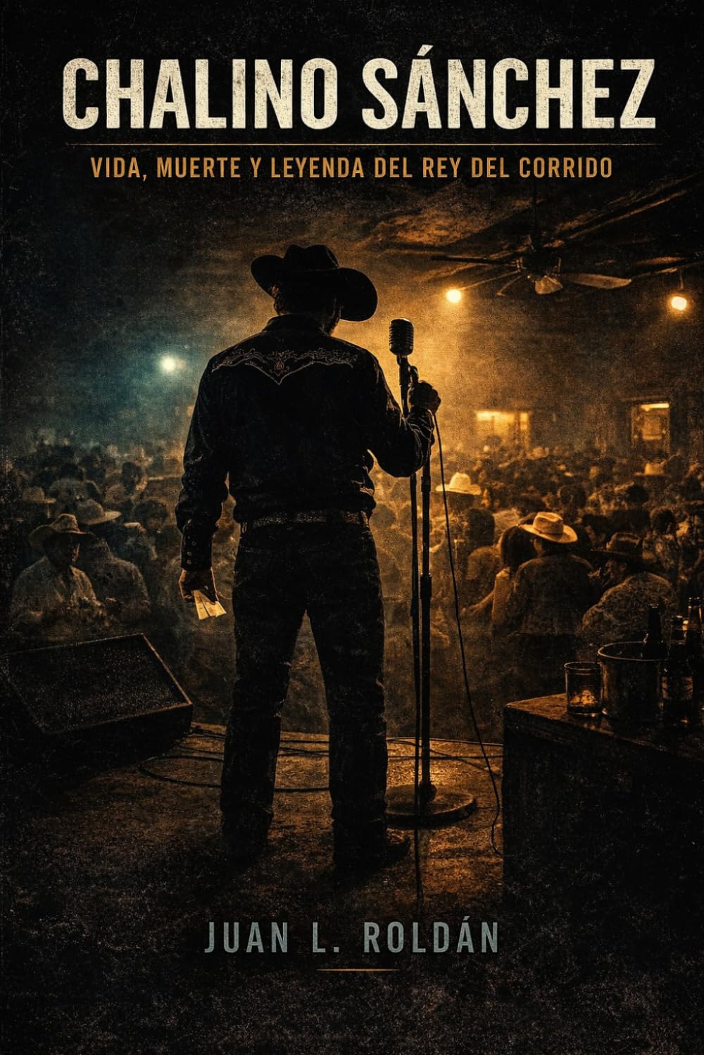 Chalino Sánchez: Vida, muerte y leyenda del Rey del Corrido