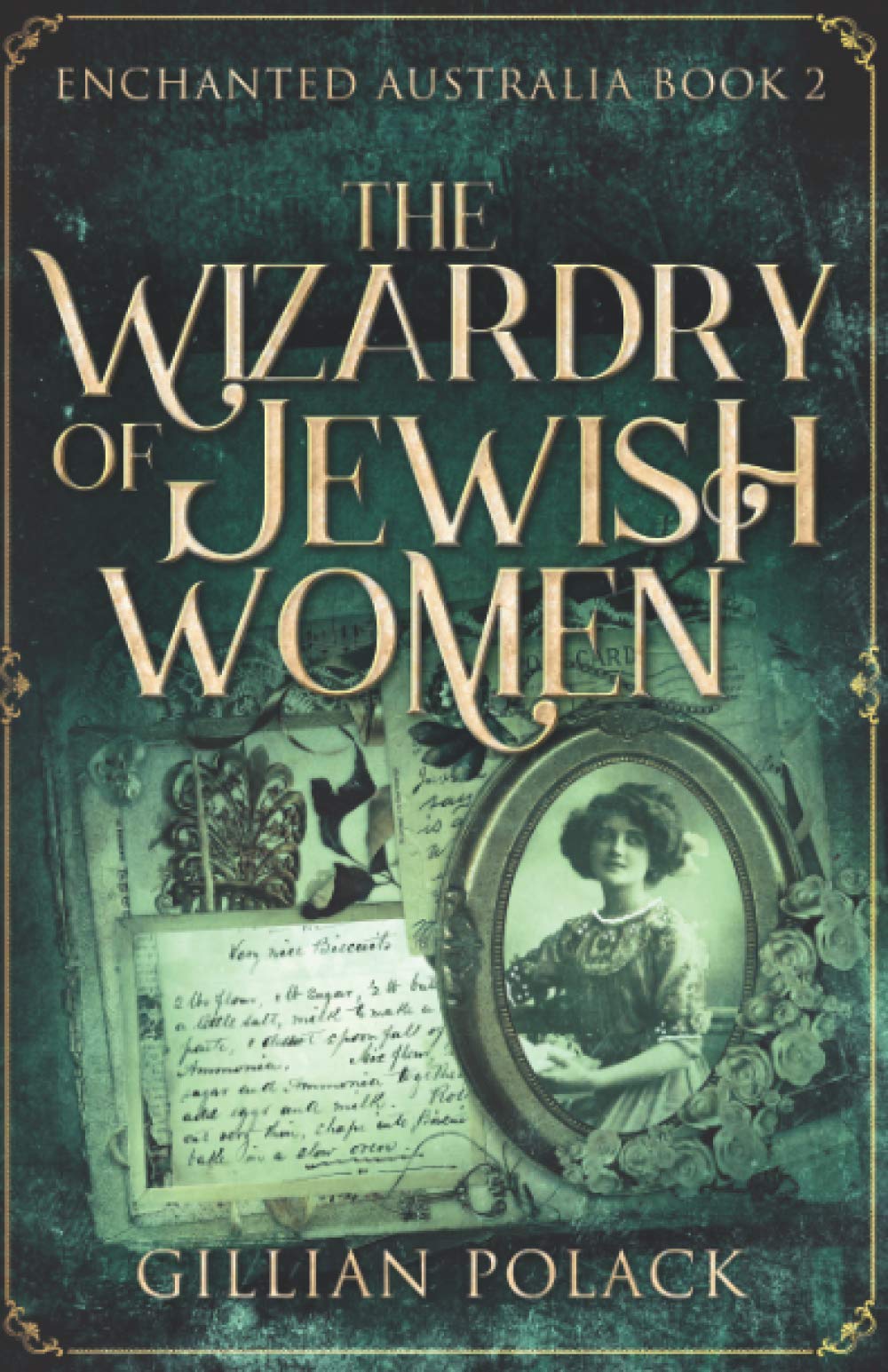 The Wizardry Of Jewish Women (Enchanted Australia)