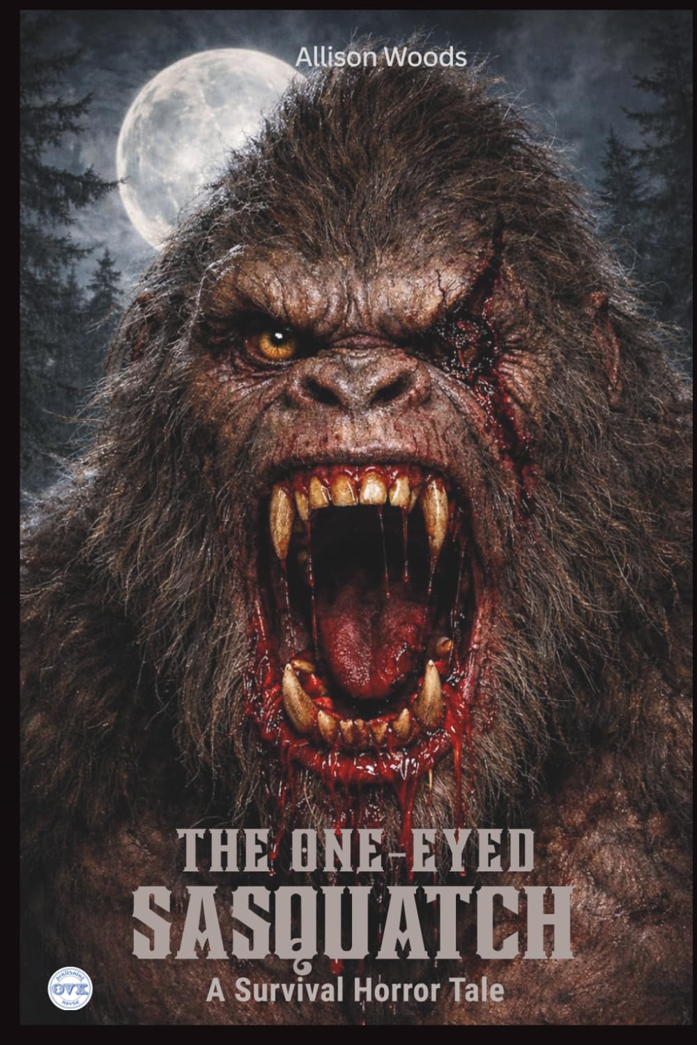 THE ONE-EYED SASQUATCH: A Survival Horror Tale