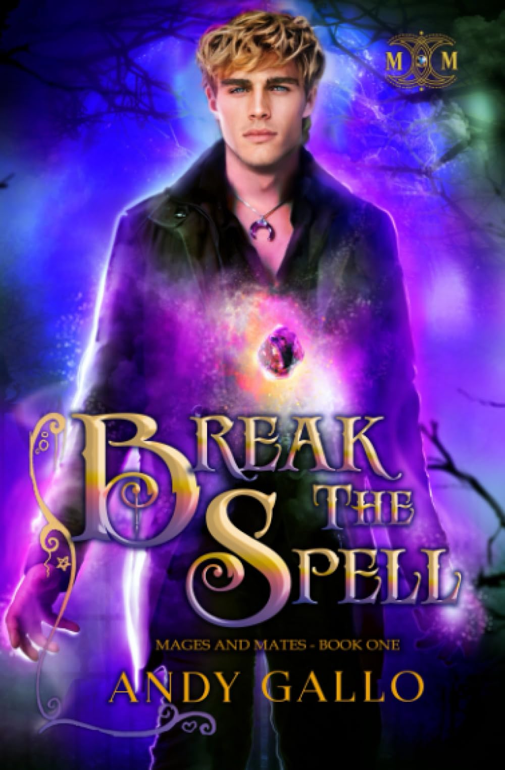 Break the Spell: An MM Paranormal Romance (Mages and Mates)