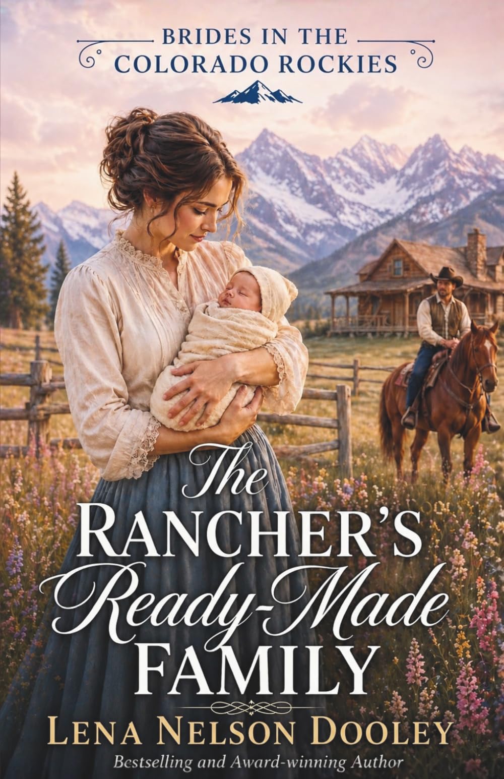 The Rancher's Ready-Made Family (Brides in the Colorado Rockies)