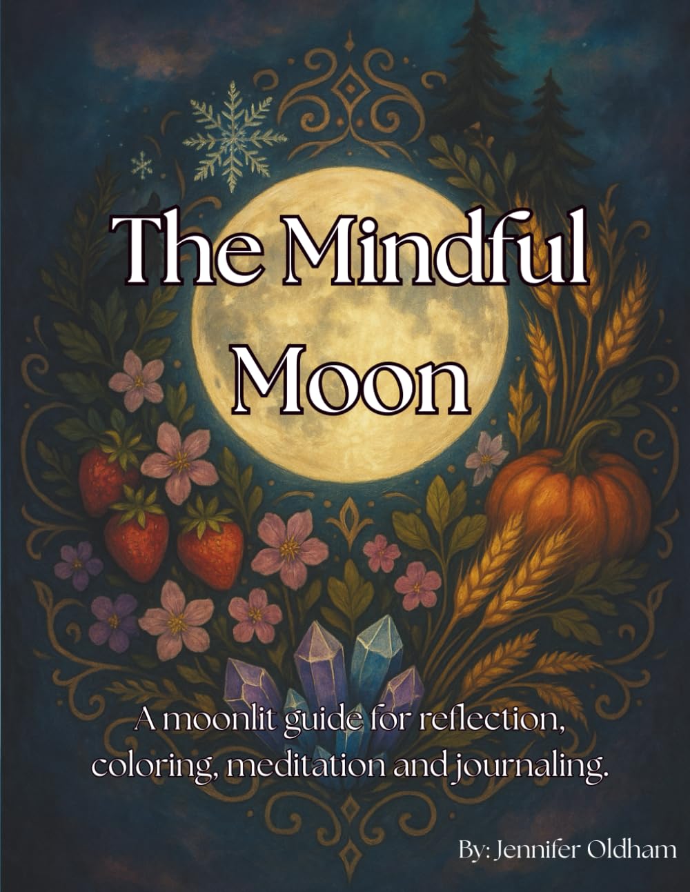 The Mindful Moon: A moonlit guide for reflection, coloring, meditation and journaling