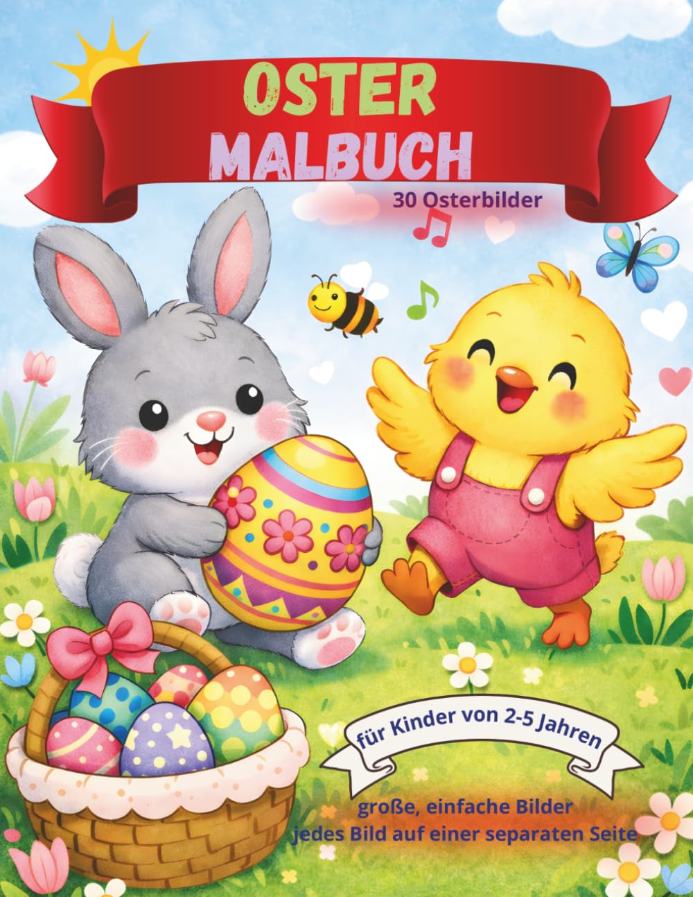 Oster Malbuch: 30 osterbilder, für kinder von 2, 3, 4, 5 Jahren, große, einfache Bilder, jedes Bild auf einer separaten Seite
