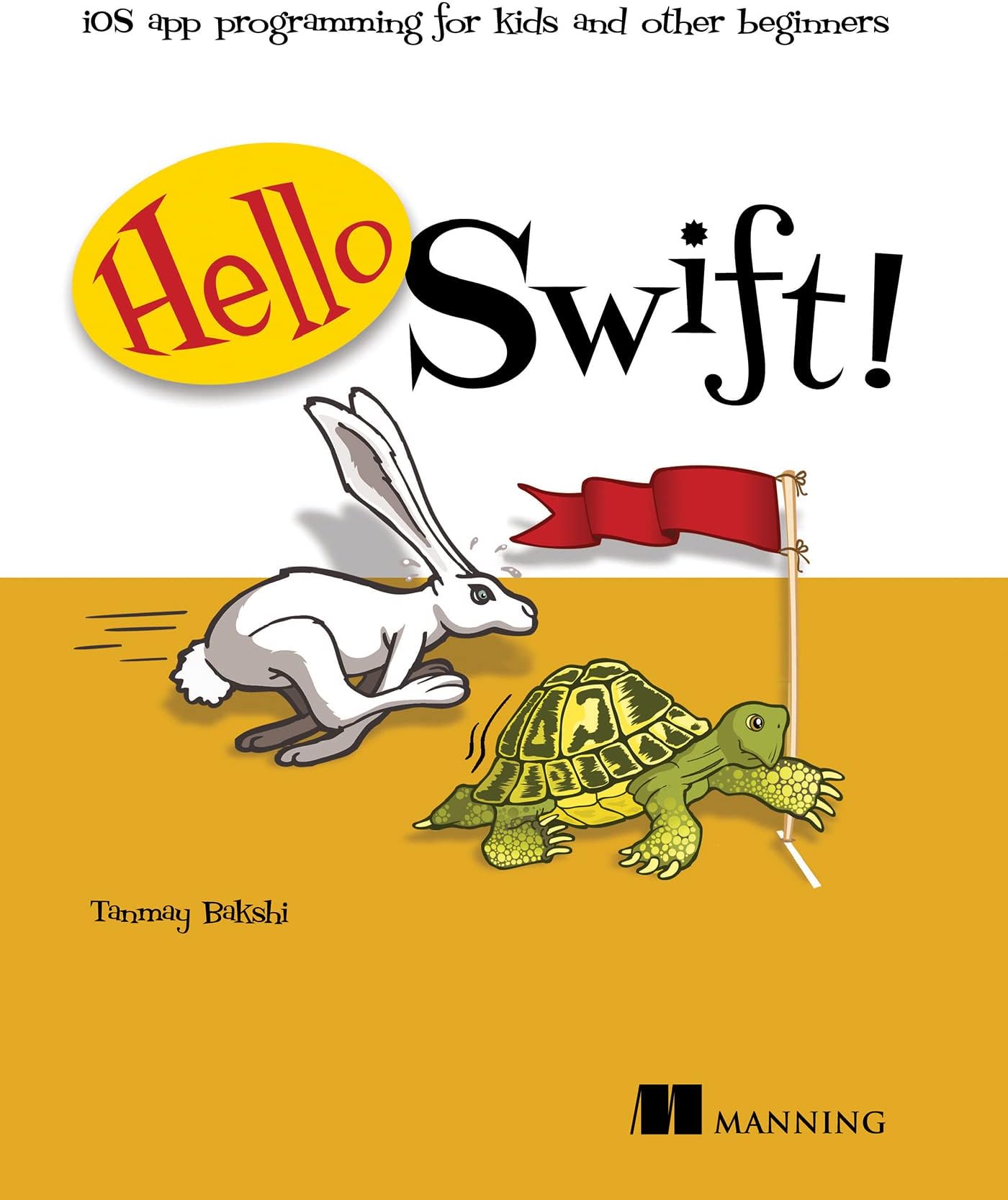 Hello Swift!: iOS app programming for kids and other beginners