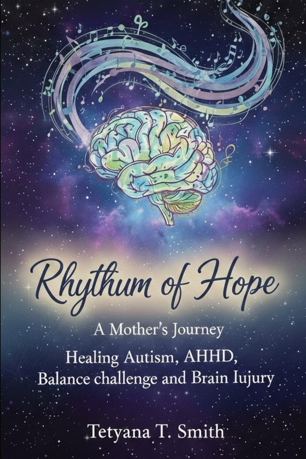 Rhythm of Hope: A Mother's Journey Healing Autism, ADHD, Balance challenge and Brain Injury