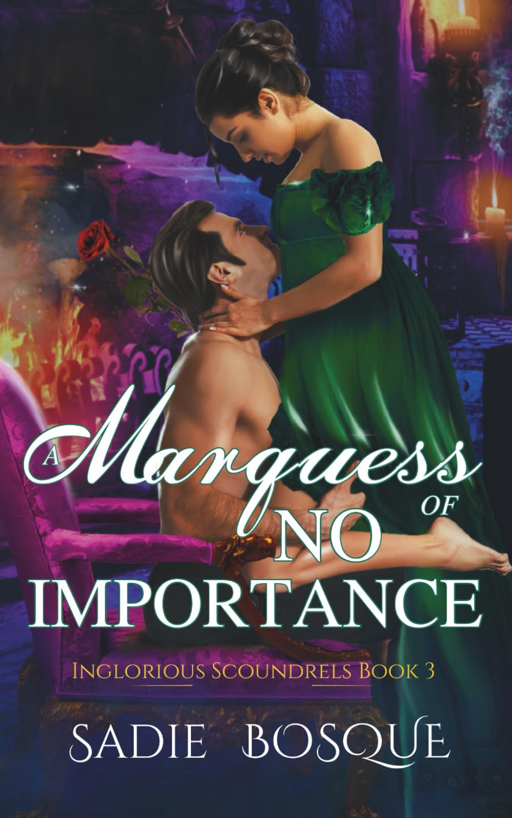 A Marquess of No Importance (Inglorious Scoundrels)