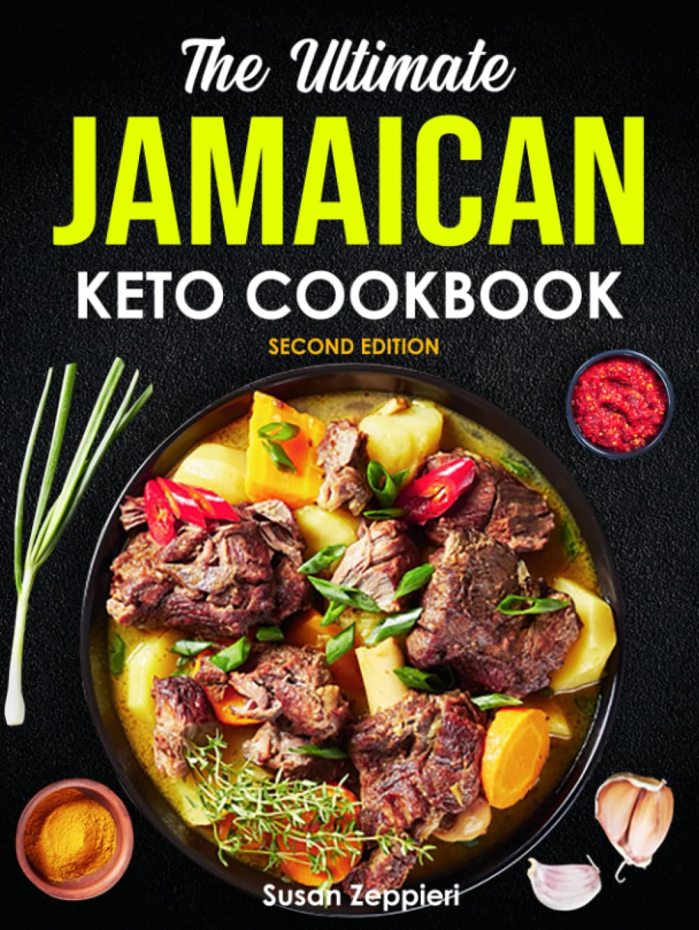 The Ultimate JAMAICAN KETO COOKBOOK: Second Edition