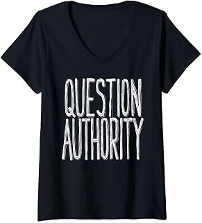 Womens Question Authority | Protest Resist Political Activism V-Neck T-Shirt