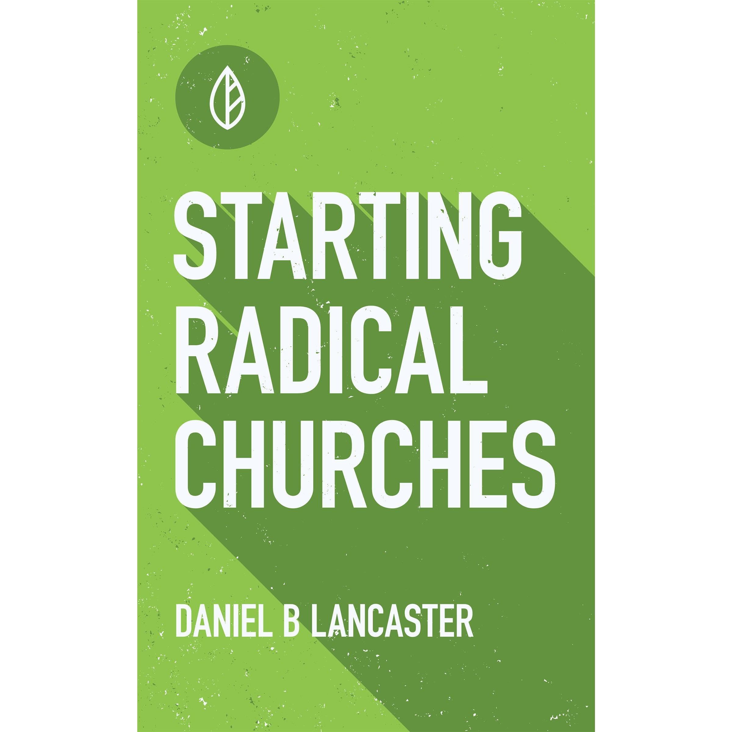 Starting Radical Churches
