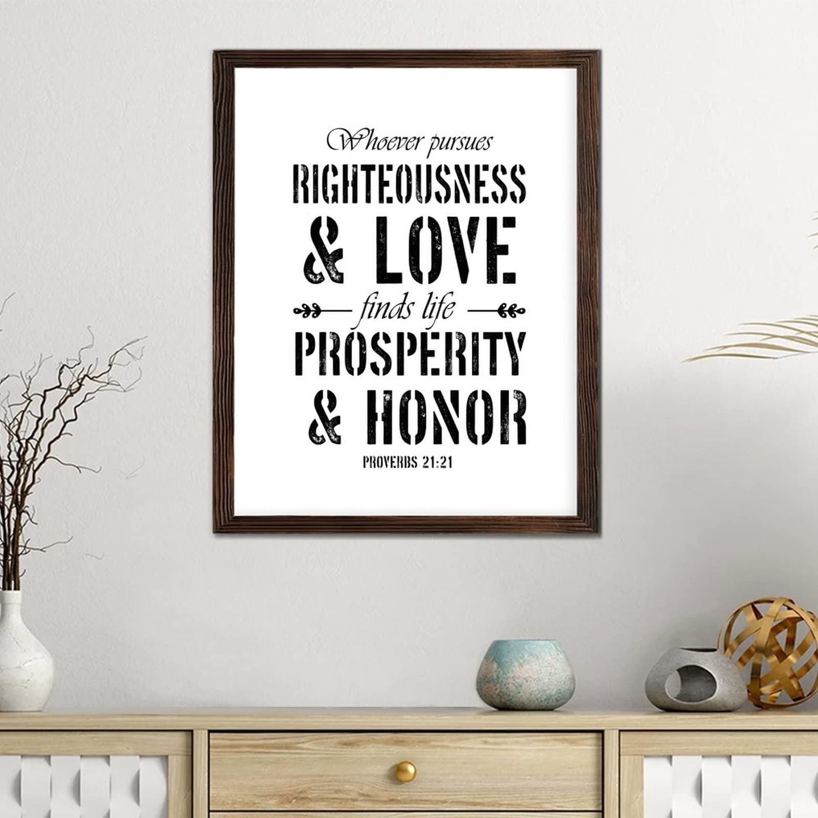 Placa de madera enmarcada con frases motivacionales, letrero de madera enmarcado, Whoever Pursues Righteousness And Love Finds Life, letrero artístico de pared rústico para sala de estar, dormitorio,