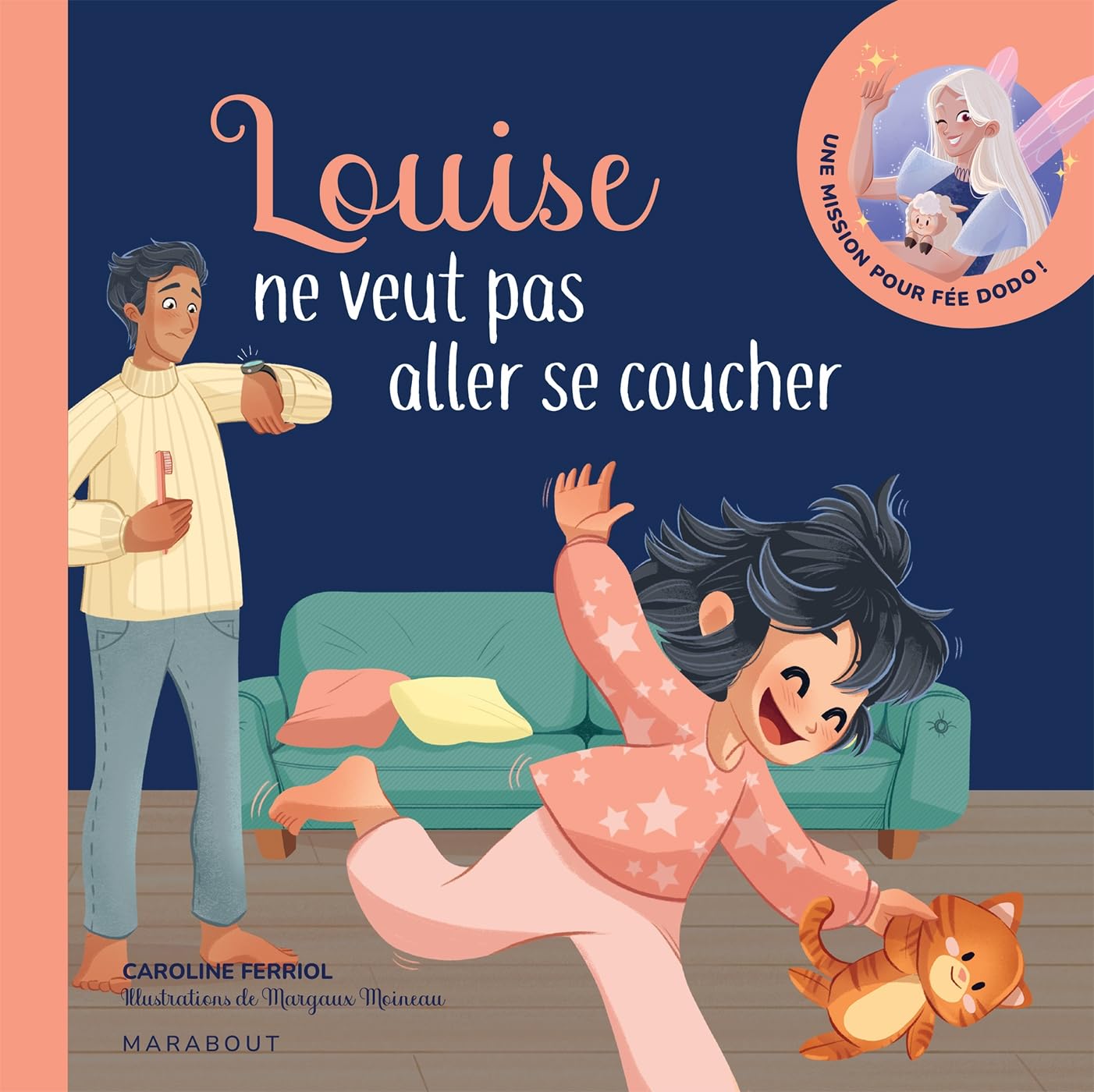 Louise ne veut pas aller se coucher: Une mission pour Fée dodo !: 31552
