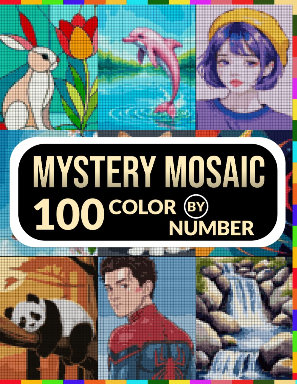 100 Mystery Mosaic Color by Number: Poko Lune Masterpieces: Relax, Color, and Reveal the Hidden Masterpiece