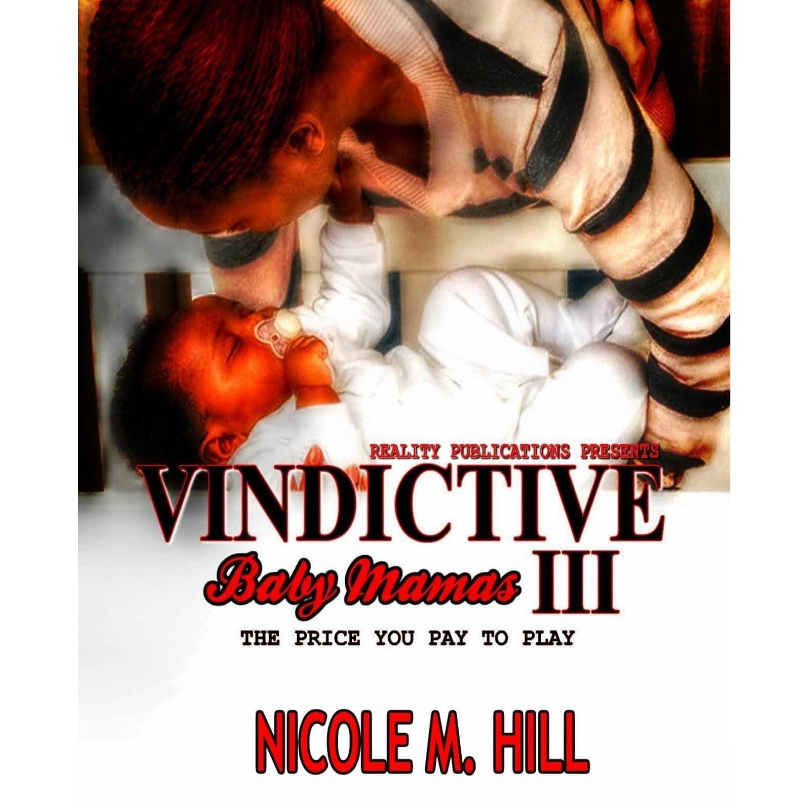 Vindictive Baby Mama’s 3