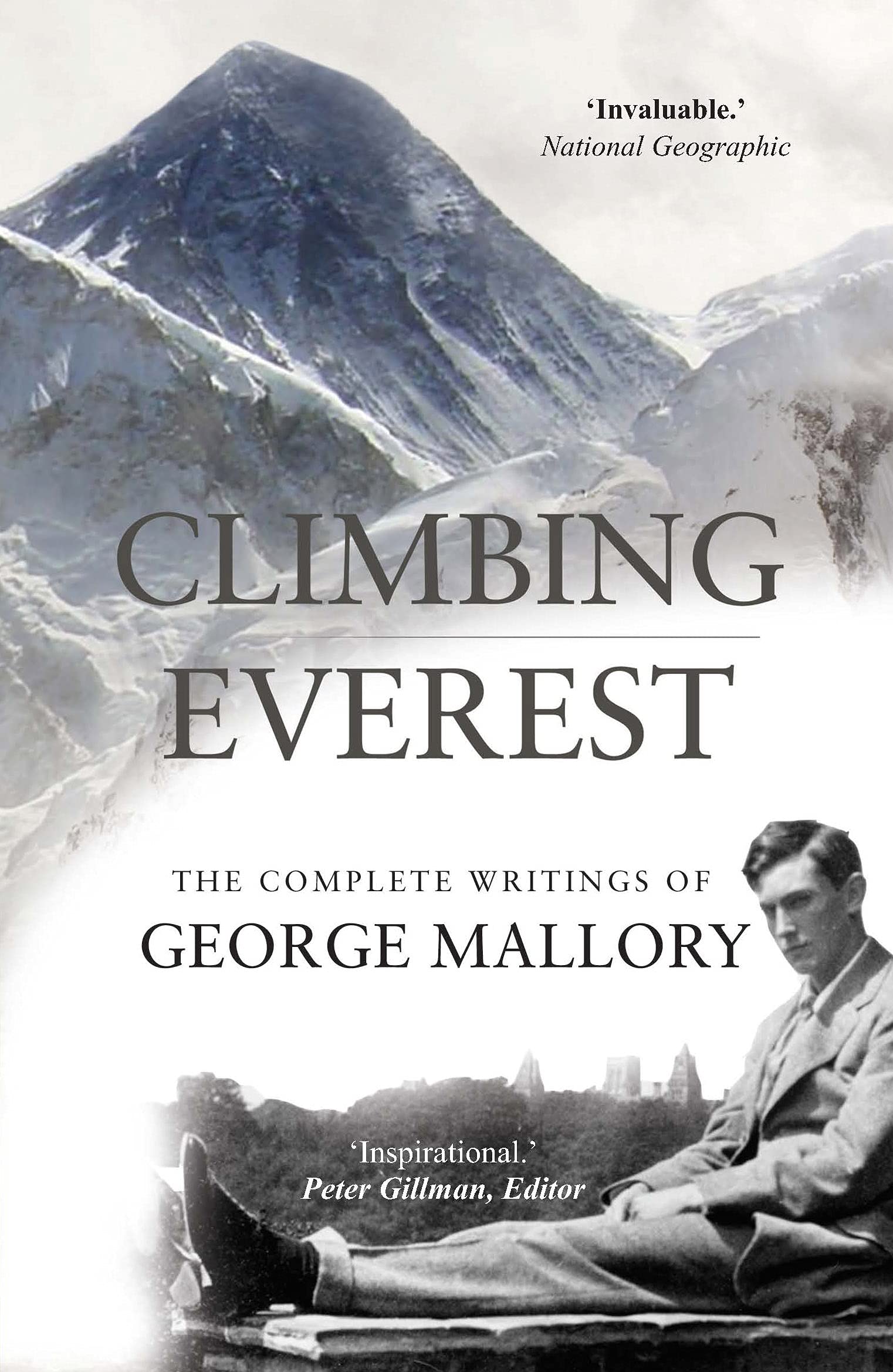 Climbing Everest The Complete Writings Of George Mallory