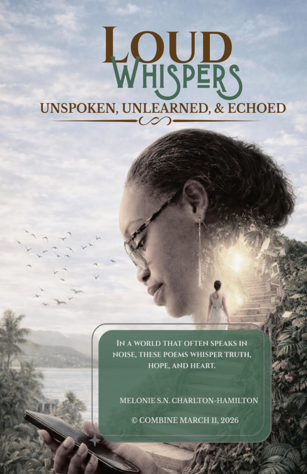 Loud Whispers: UNSPOKEN, UNLEARNED, AND ECHOED