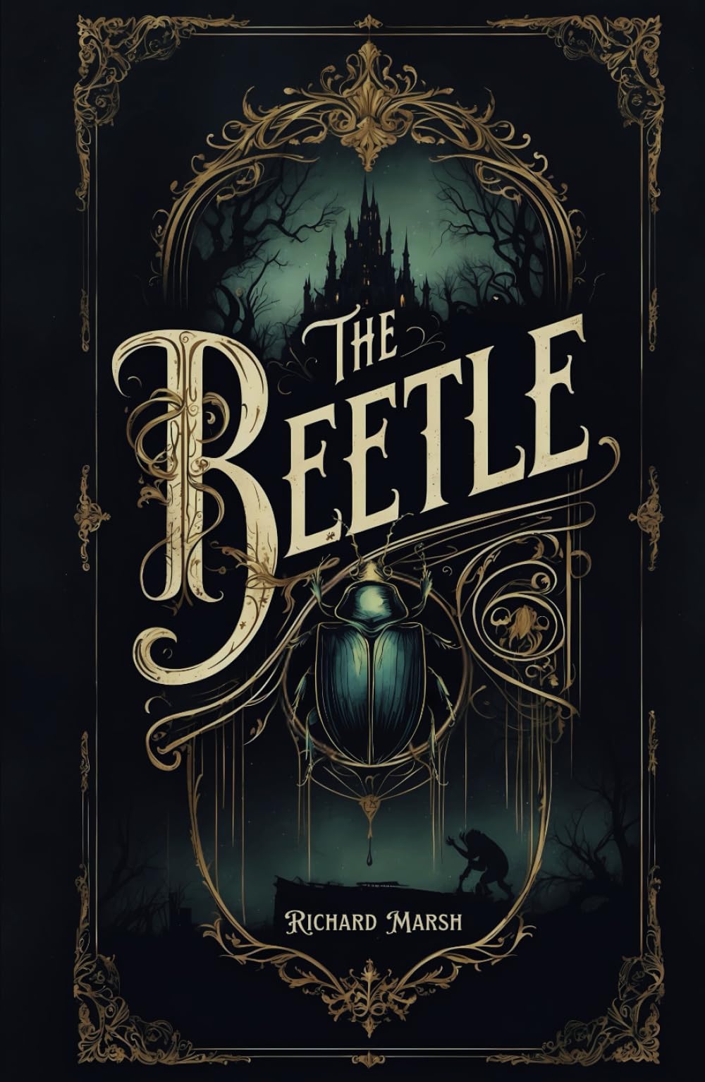 The Beetle: A Supernatural Gothic Thriller