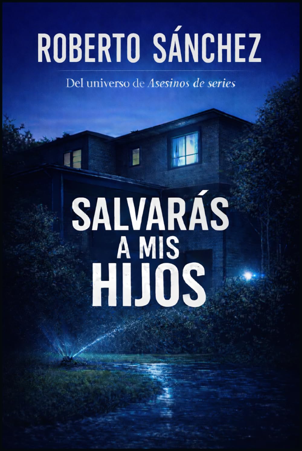 Salvarás a mis hijos: Un caso del universo de Asesinos de series