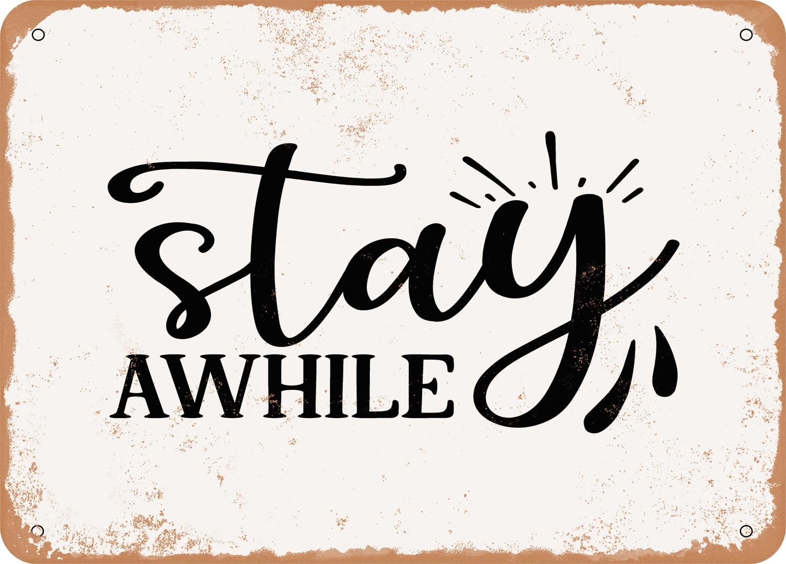Miaomansenstore Metal Sign - Stay Awhile - 5 - Vintage Look Sign Home Decor