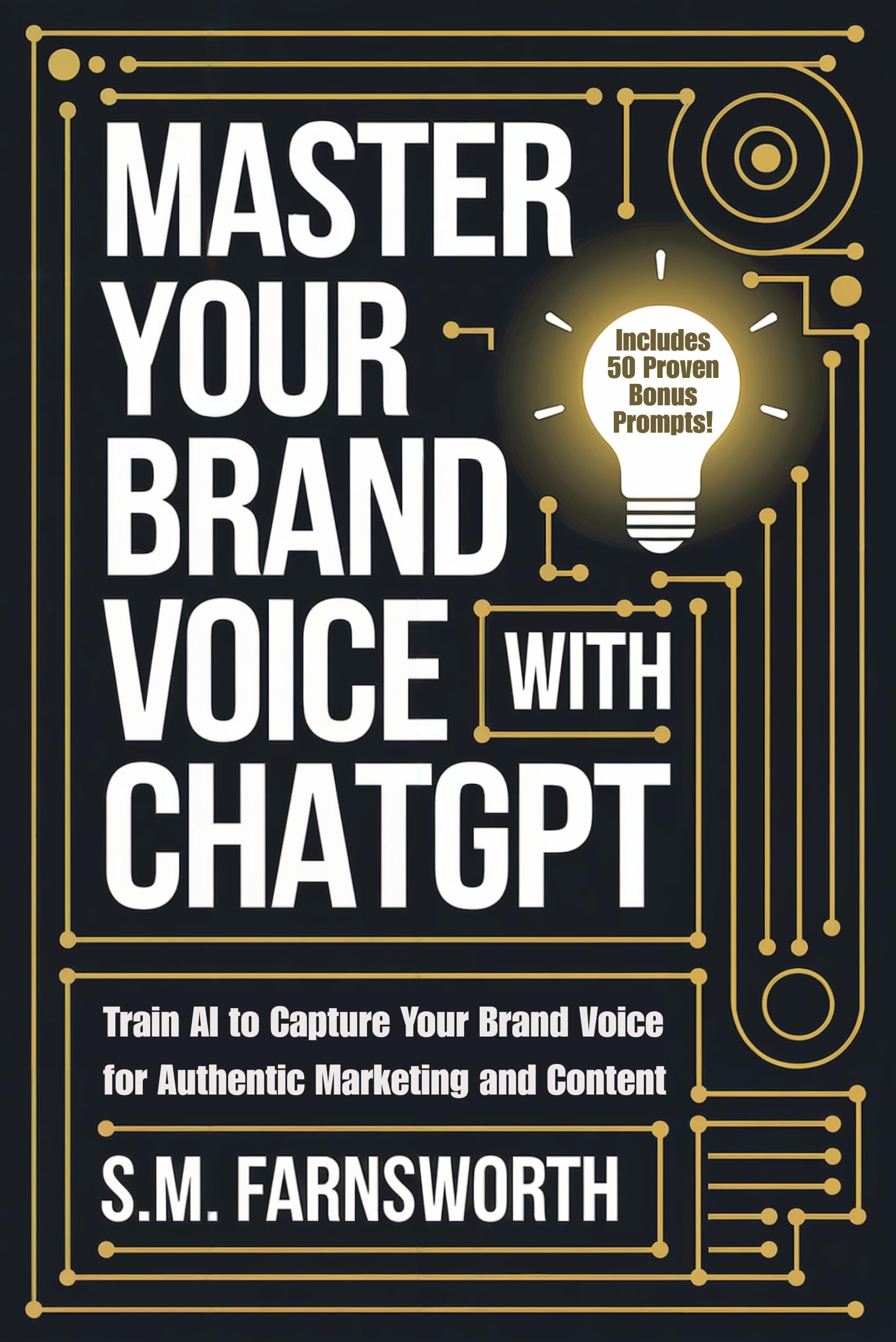 Master Your Brand Voice With ChatGPT: Train AI to Capture Your Brand Voice for Authentic Marketing and Content