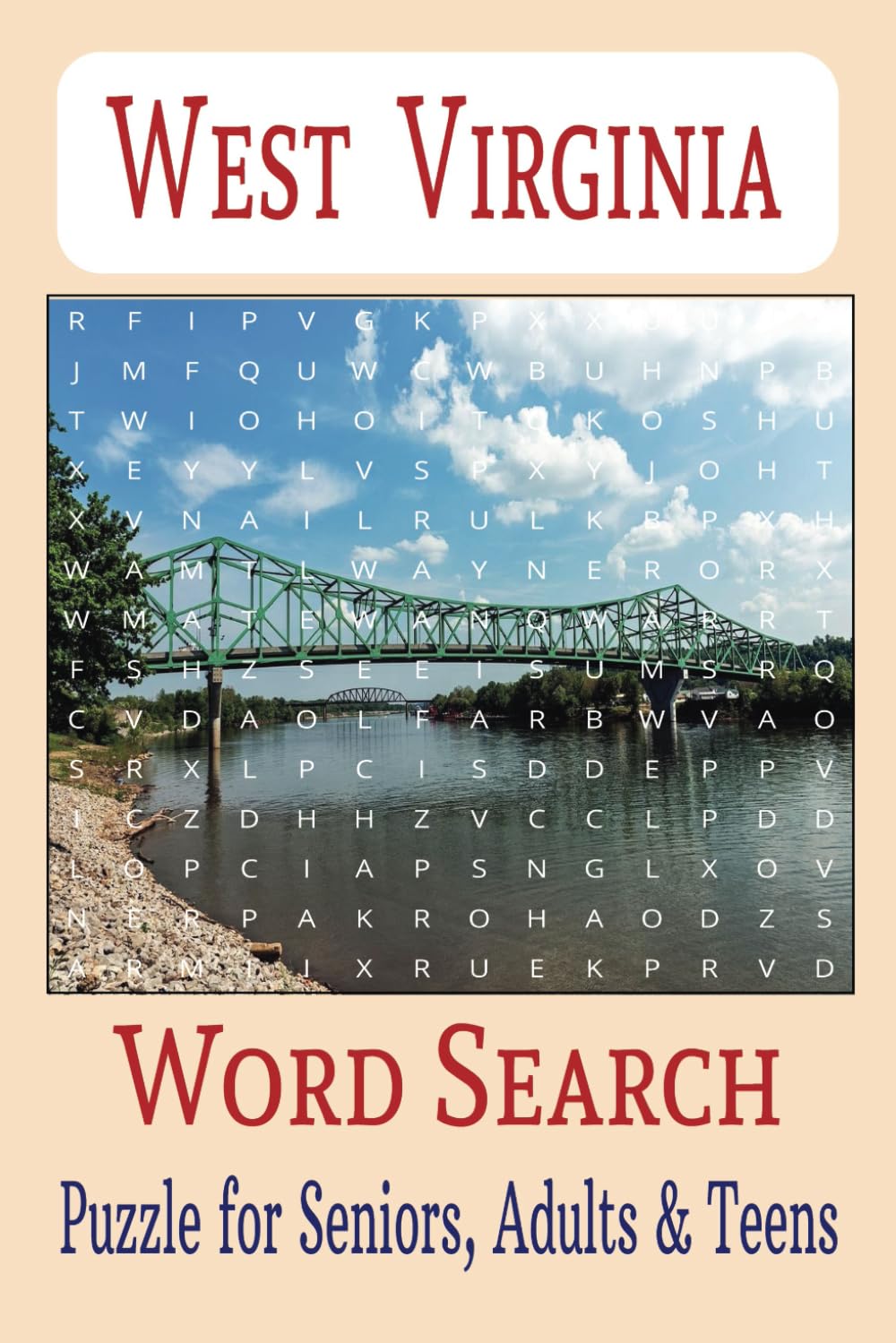 Everything West Virginia Word Search Puzzle: Learn about West Virginia while having Fun .. Easy to Read, Perfect idea for gift | 6x9 inches, 80 pages