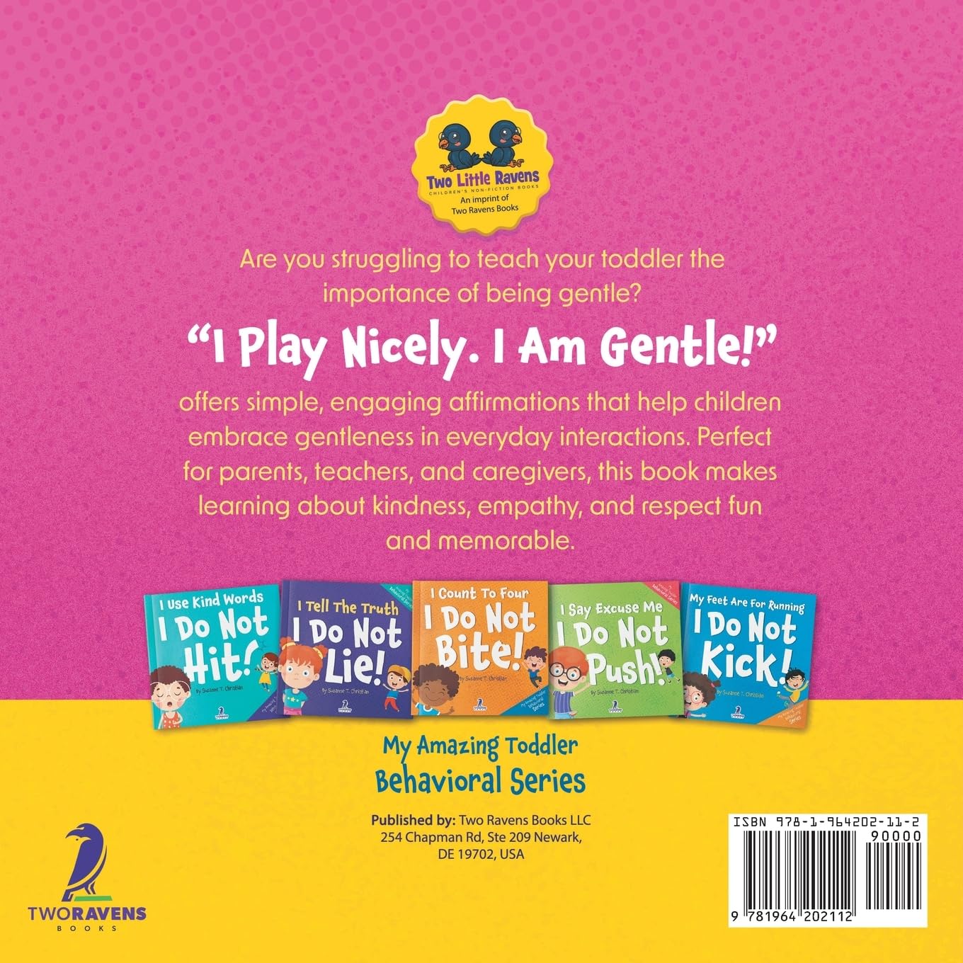 I Play Nicely. I Am Gentle!: An Affirmation-Themed Book For Toddlers About Being Gentle (Ages 2-4) (My Amazing Toddler Behavioral Series)