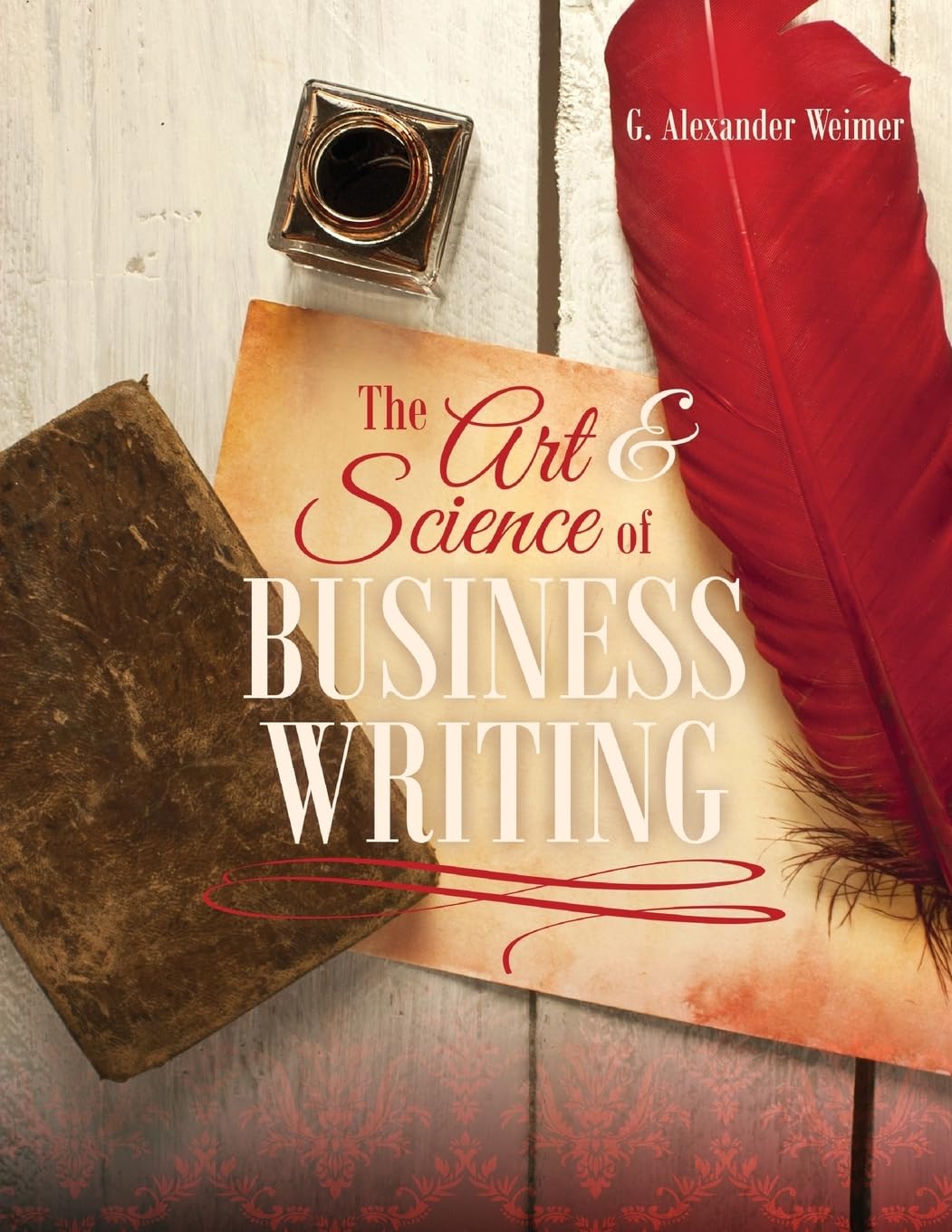 The Art and Science of Business Writing