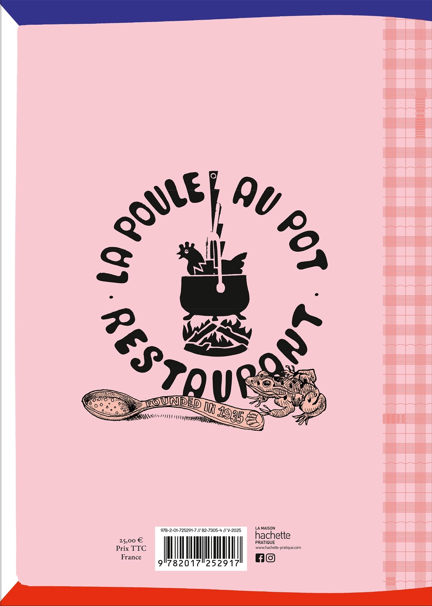 My French Cuisine at "La Poule au pot": 100 traditional recipes