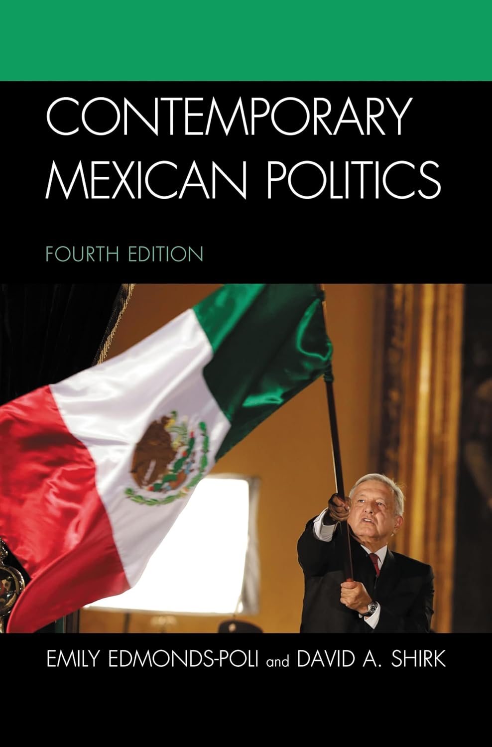 Contemporary Mexican Politics      4th Edition, Kindle Edition