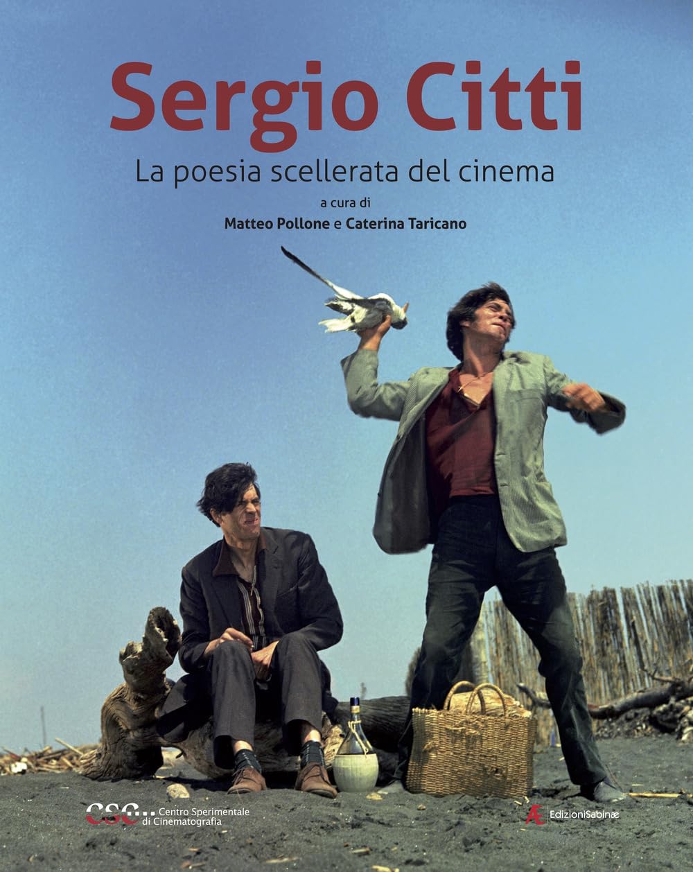 Sergio Citti. La poesia scellerata del cinema Comprendre l'Inspirateur de Pasolini