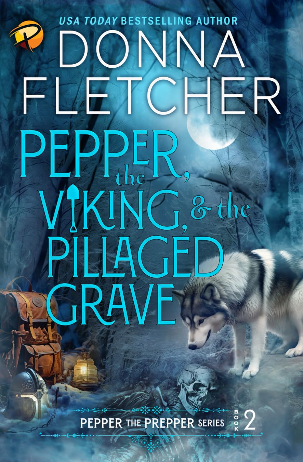 Pepper, the Viking & the Pillaged Grave (Pepper the Prepper Mystery Series)